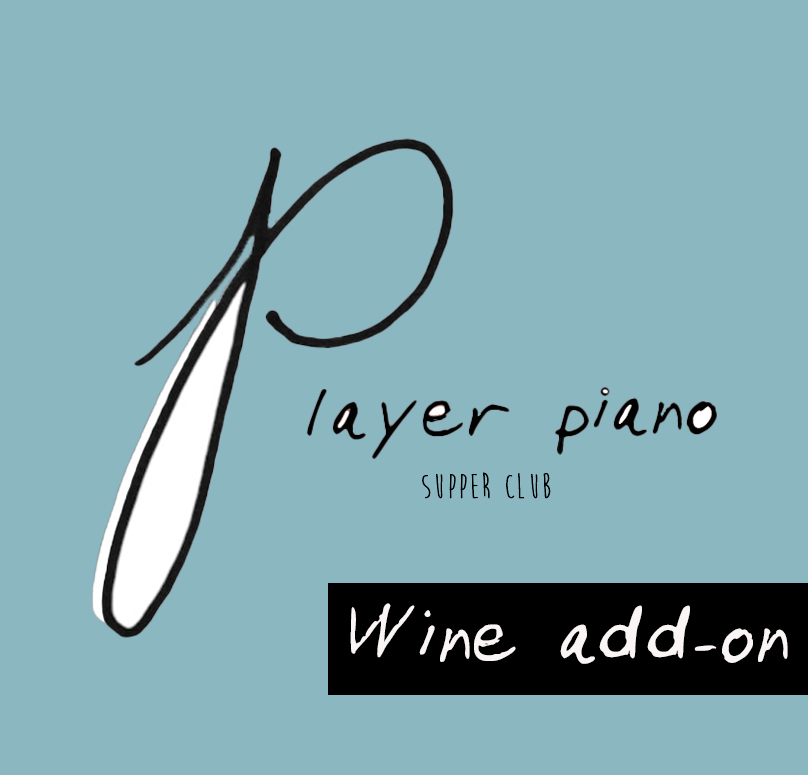 "Player Piano" Wine Add-On
